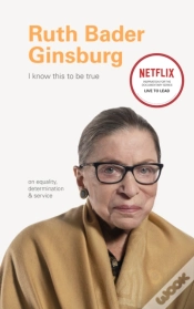 Capa do artigo I Know This To Be True: Ruth Bader Ginsburg