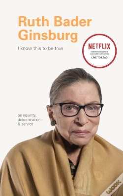 Capa do artigo I Know This To Be True: Ruth Bader Ginsburg