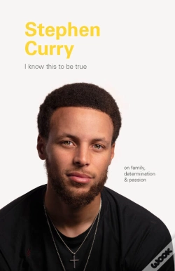 Capa do artigo I Know This To Be True: Stephen Curry