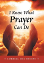 I Know What Prayer Can Do - Preview