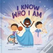 I Know Who I Am