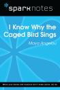 I Know Why The Caged Bird Sings (Sparknotes Literature Guide) - Preview