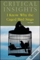 I Know Why The Caged Bird Sings
