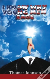 Capa do artigo I Know Why Young Men Rage