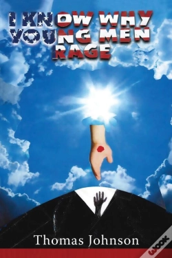 Capa do artigo I Know Why Young Men Rage