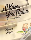 I Know You Rider