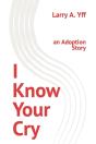 I Know Your Cry - Preview