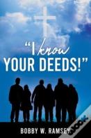 "I Know Your Deeds!"