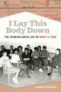 I Lay This Body Down - Preview