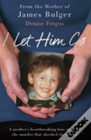 I Let Him Go