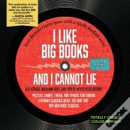 I Like Big Books And I Cannot Lie
