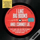 I Like Big Books And I Cannot Lie