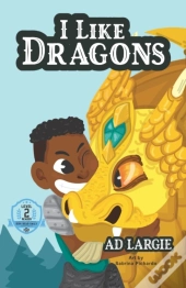 I Like Dragons