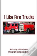 I Like Fire Trucks