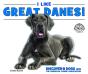 I Like Great Danes! - Preview