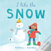 I Like The Snow