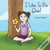 I Like To Be Quiet