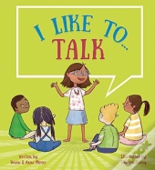 I Like To... Talk