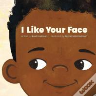 I Like Your Face