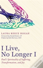 I Live, No Longer I