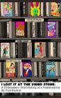I Lost It At The Video Store - Preview
