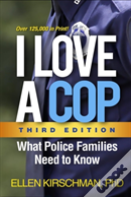 I Love A Cop, Third Edition