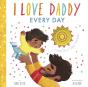 I Love Daddy Every Day - Preview