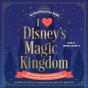 I Love Disney'S Magic Kingdom - Preview