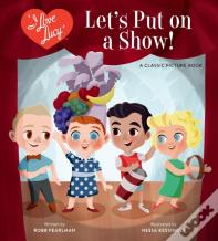 I Love Lucy: Let'S Put On A Show!