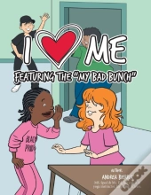 I Love Me Featuring The My Bad Bunch!