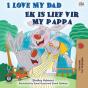 I Love My Dad Ek Is Lief Vir My Pappa - Preview