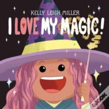 I Love My Magic!