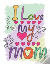 I Love My Mom