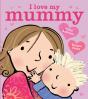 I Love My Mummy Board Book - Preview