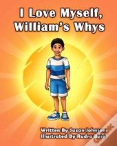 I Love Myself, William'S Whys