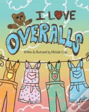 I Love Overalls
