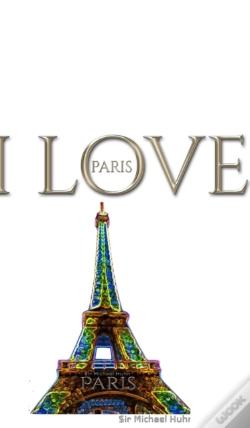 Capa do artigo I Love Paris  Eiffel Tower Creative Blank Journalsir Michael Huhn  Designer Edition