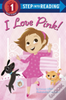 I Love Pink!