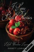 I Love Red Cherries