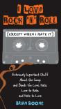 I Love Rock 'N' Roll (Except When I Hate It) - Preview