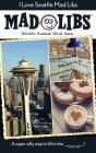I Love Seattle Mad Libs - Preview