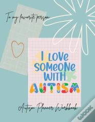 I Love Someone With Autism