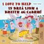 I Love To Help Is Brea Liom A Bheith Ag Cabhru - Preview