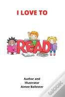 I Love To Read