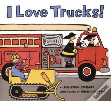 I Love Trucks!