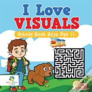 I Love Visuals | Activity Book Boys Age 11