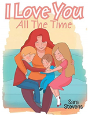 I Love You All The Time - Preview
