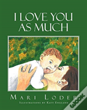 I Love You As Much