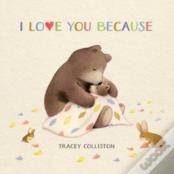I Love You Because