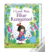 I Love You, Blue Kangaroo!